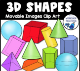 3D Shapes Math Digital Movable Clip Art {Whimsy Workshop T