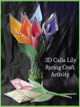 Preview of 3D Spring Crafts: 3D Calla Lily Spring Craft Activity
