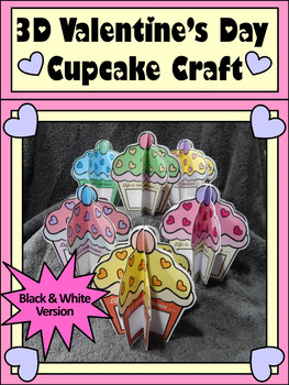 Preview of 3D Valentine's Day Crafts: 3D Valentine Cupcakes Craft Activity -BW Version