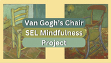 3D Van Gogh's Chair SEL Mindfulness & Art Activity