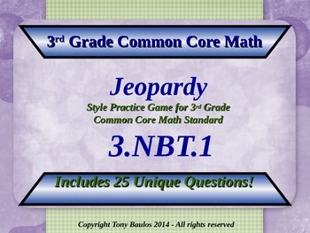 Preview of 3.NBT.1 Jeopardy 3rd Grade Math - Round To Nearest 10 or 100 with Google Slides