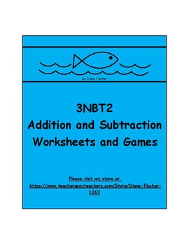 Preview of 3NBT2 - Addition and Subtraction - Worksheets and Games
