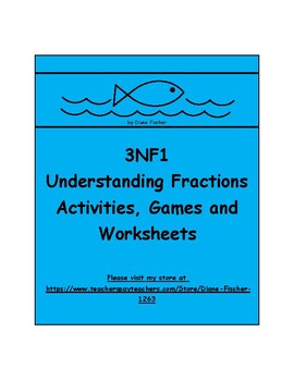 Preview of 3NF1 - Understanding Fractions - Games, Activities and Worksheets