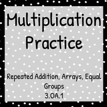 Preview of 3OA1 Multiplication Practice