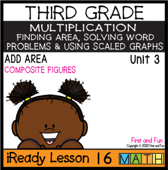 Preview of 3RD GRADE ADD AREA iREADY MATH UNIT 3 LESSON 16