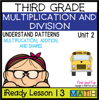 Preview of 3RD GRADE UNDERSTAND PATTERNS iREADY MATH UNIT 2 LESSON 13