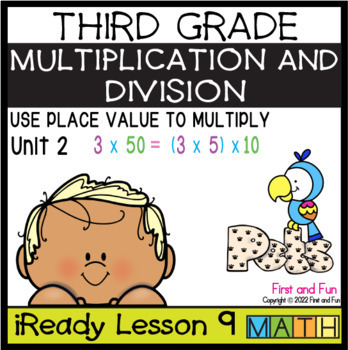 Preview of 3RD GRADE USE PLACE VALUE TO MULTIPLY iREADY MATH UNIT 2 LESSON 9
