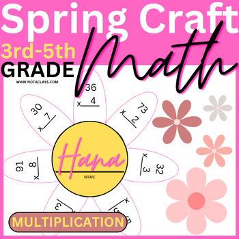 Preview of 3rd, 4th, 5th Grade Multiplication Spring Math Flower Craft, Activity, Template