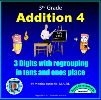 Preview of 3rd Grade Addition 4 - Adding 3 Digits with Regrouping in Ten's & One's Place