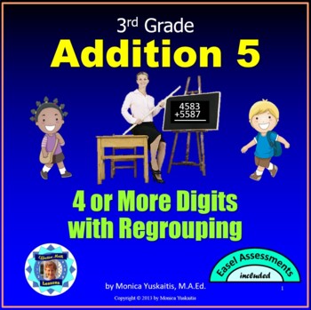 Preview of 3rd Grade Addition 5 - Adding 4 or More Digits with Regrouping Powerpoint Lesson