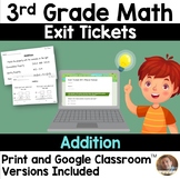 3rd Grade Addition Exit Tickets- Print Version AND Google 