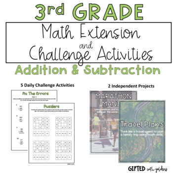 Preview of 3rd Grade Addition&Subtraction Extensions and Challenges - Gifted/Advanced