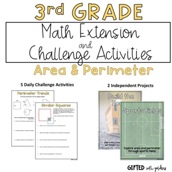 Preview of 3rd Grade Area & Perimeter Extensions and Challenges - Gifted/Advanced