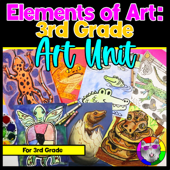 Preview of 3rd Grade Art Lessons, Elements of Art Unit and Reptile Art Projects for Grade 3