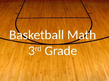 Preview of 3rd Grade Basketball Math Review Common Core