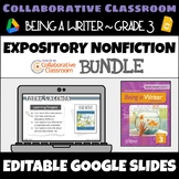 3rd Grade Being A Writer: Expository Nonfiction BUNDLE