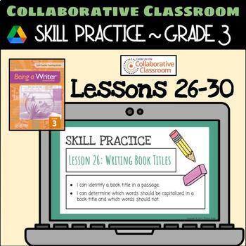 Preview of 3rd Grade Being a Writer: Skill Practice Mini-Lessons 26-30