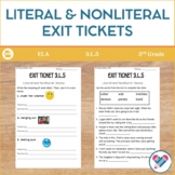 Literal and Nonliteral Exit Tickets