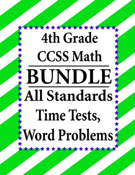 Preview of 4th Grade Math BUNDLE - Time Tests, Word Problems CCSS – All Standards