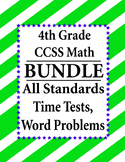 4th Grade Math BUNDLE - Time Tests, Word Problems CCSS – A