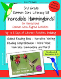 3rd Grade Common Core Literacy Kit: Incredible Hummingbird