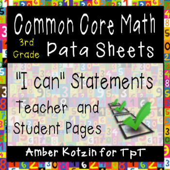 Preview of 3rd Grade Common Core Math "I Can" Data Sheets