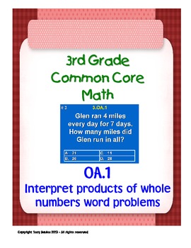 Preview of 3rd Grade Common Core Math - Products Of Whole Numbers Word Problems 3.OA.1 PDF