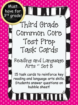 3rd Grade Common Core Reading/LA Standarized Test Prep Task Cards-Set B