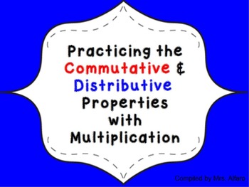Preview of 3rd Grade Commutative & Distributive Property Practice  ~ CCSS Math
