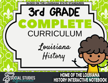 3rd Grade - Complete Curriculum - Louisiana History by Social Studies Louisiana