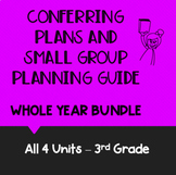 3rd Grade Conferring Plans and Small Group Planner: WHOLE 