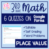 3rd Grade Math | 6 Place Value Quizzes on Google Forms™ | 