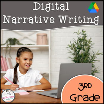 3rd Grade Digital Narrative Writing by The Self-Sufficient Classroom