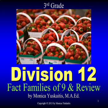 Preview of 3rd Grade Division 12 - Writing the Fact Families of 9 & Review Lesson