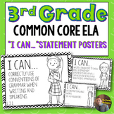 3rd Grade ELA Common Core "I Can..." Statements- Great for