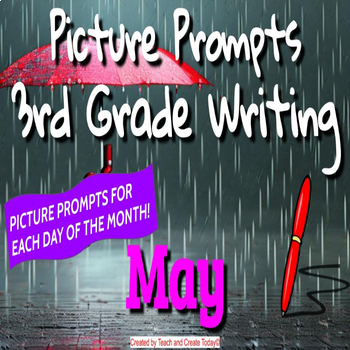 Preview of 3rd Grade ELA Daily Writing Prompts Pictures Activity for May Spring