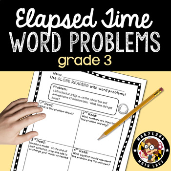 Preview of Grade 3 Elapsed Time Word Problems - Close Reading!