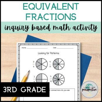 Preview of 3rd Grade Equivalent Fraction Activities | Inquiry Based Math PYP