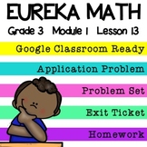 3rd Grade Eureka Math Module 1 Lesson 13 - Google Slides Digital Lesson