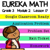 3rd Grade Eureka Math Module 2 Lesson 17 - Google Slides Digital Lesson