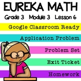 3rd Grade Eureka Math Module 3 Lesson 6 - Google Slides Digital Lesson
