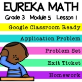 3rd Grade Eureka Math Module 5 Lesson 1 - Google Slides Digital Lesson