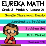 3rd Grade Eureka Math Module 5 Lesson 21 - Google Slides Digital Lesson