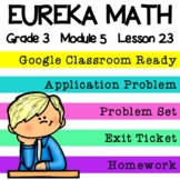 3rd Grade Eureka Math Module 5 Lesson 23 - Google Slides Digital Lesson