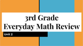 3rd Grade Everyday Math Unit 2 Review (Distance Learning, 
