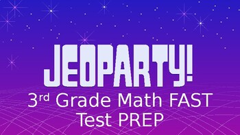 Preview of 3rd Grade FL FAST Math Jeopardy- TEST PREP- No Teacher Prep Needed!