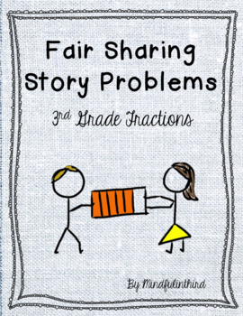 Preview of Fractions Fair Sharing Story Problems 3rd Grade