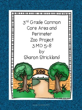 Preview of 3rd Grade Area and Perimeter Zoo Project 3.MD.5-8