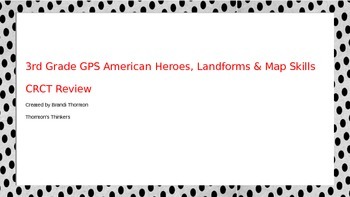 Preview of 3rd Grade GPS American Heroes, Landforms, & Maps Skills CRCT Review