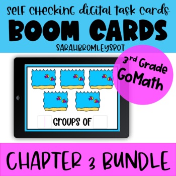 Preview of 3rd Grade Chapter 3 Resource Boom Card™ Bundle | Multiplication